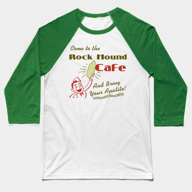 Rock Hound Cafe Baseball T-Shirt by jrotem